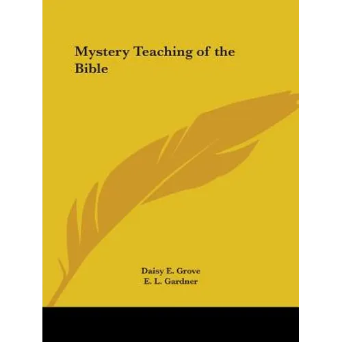 Mystery Teaching of the Bible - Paperback