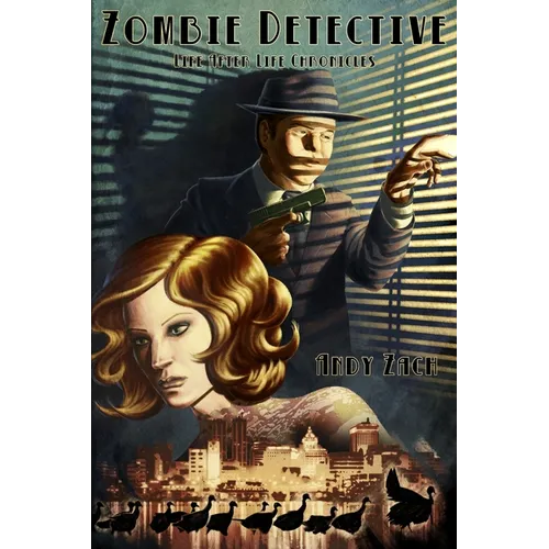 Zombie Detective: The Extraordinary Adventures of Sam Melvin - Paperback