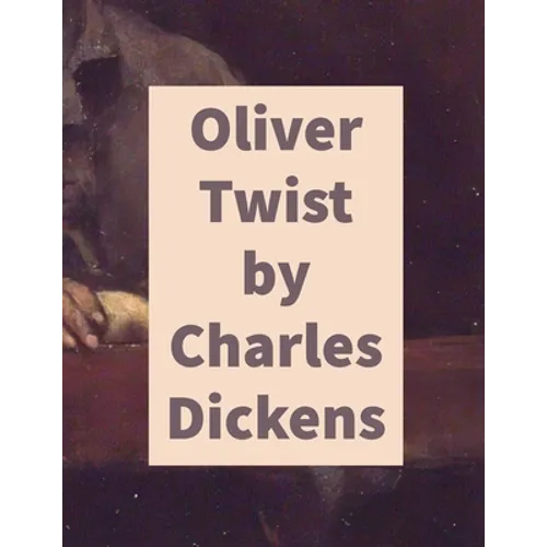 Oliver Twist by Charles Dickens - Paperback