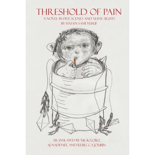 Threshold of Pain: A Novel in Five Scenes and Many Sights - Paperback