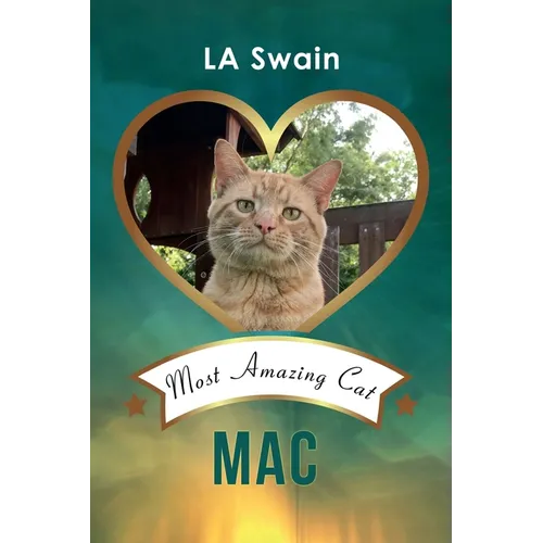 Mac: Most Amazing Cat - Paperback