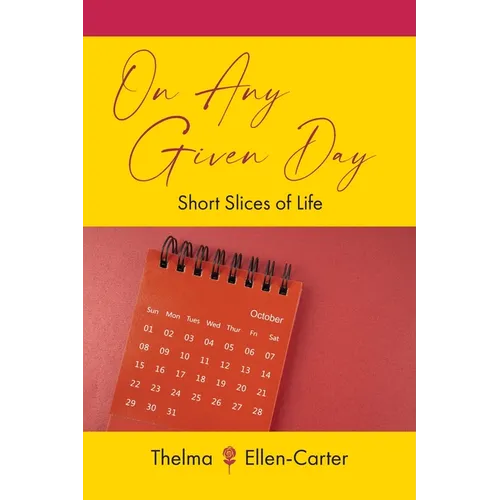 On Any Given Day: Short Slices of Life - Paperback