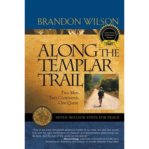 Along the Templar Trail: Seven Million Steps for Peace - Paperback