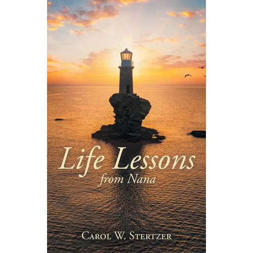 Life Lessons from Nana - Hardcover