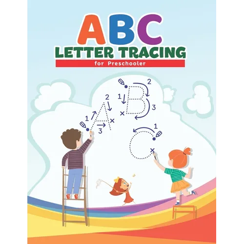 ABC Letter Tracing for Preschoolers: Preschool Practice Handwriting Workbook: Pre K, Kindergarten and Kids Ages 3-5 Reading And Writing with Activity - Paperback