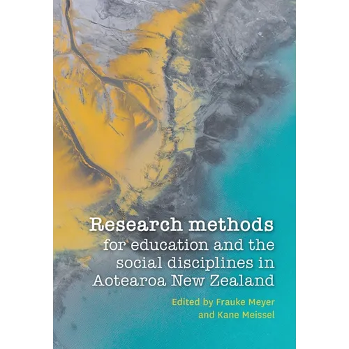Research methods for education and the social disciplines in Aotearoa New Zealand - Paperback