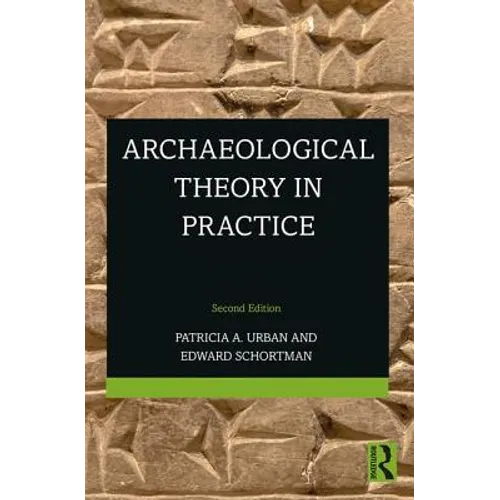Archaeological Theory in Practice - Paperback