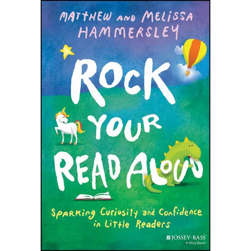 Rock Your Read Aloud: Sparking Curiosity and Confidence in Little Readers - Paperback