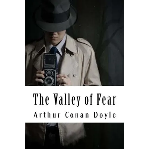 The Valley of Fear: Sherlock Holmes #4 - Paperback