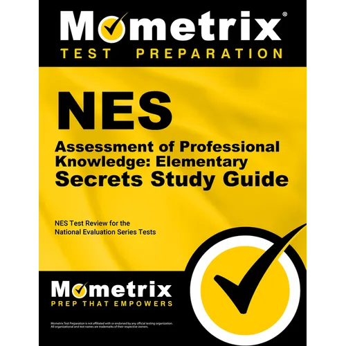 NES Assessment of Professional Knowledge: Elementary Secrets Study Guide: NES Test Review for the National Evaluation Series Tests - Paperback