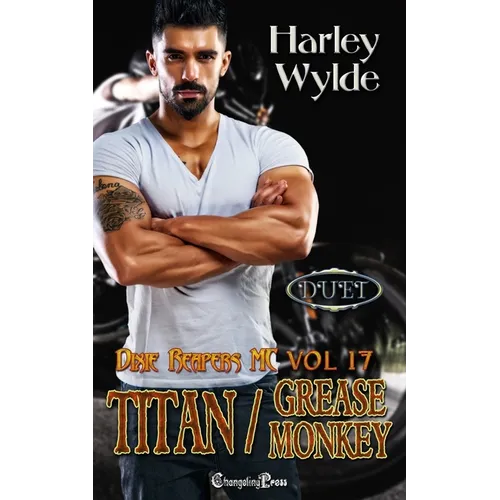 Titan/Grease Monkey Duet (Dixie Reapers MC Duets) - Paperback