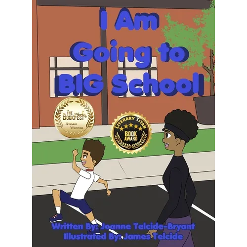 I Am Going to BIG School - Hardcover