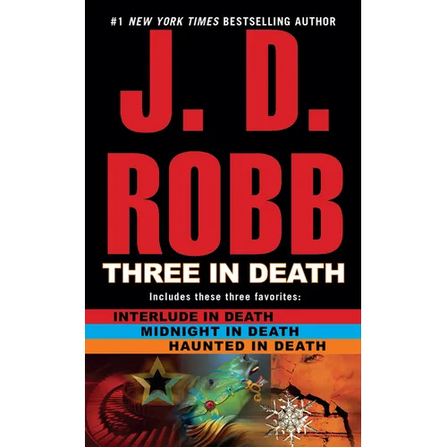 Three in Death: Midnight in Death/Interlude in Death/Haunted in Death - Paperback