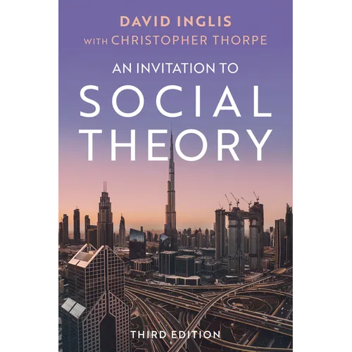 An Invitation to Social Theory - Hardcover