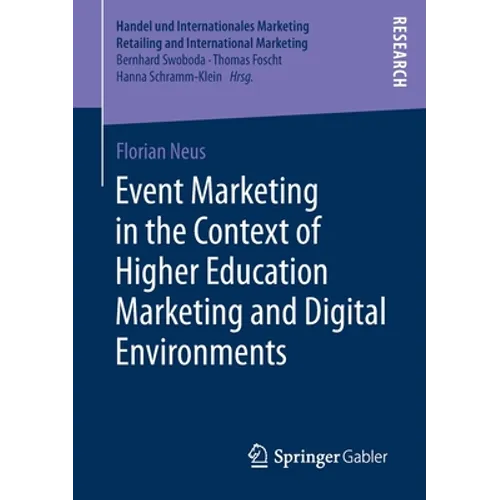 Event Marketing in the Context of Higher Education Marketing and Digital Environments - Paperback