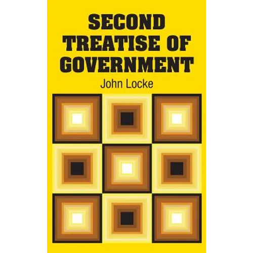 Second Treatise of Government - Hardcover
