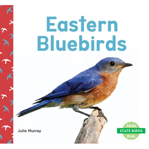 Eastern Bluebirds - Library Binding