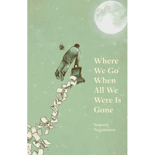 Where We Go When All We Were Is Gone - Paperback