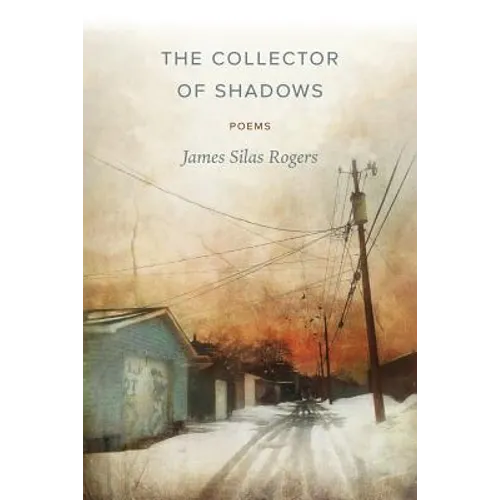 The Collector of Shadows: Poems - Paperback