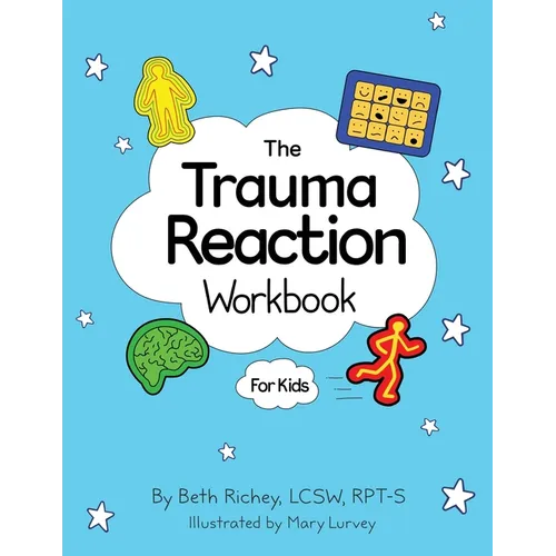 The Trauma Reaction Workbook - Paperback
