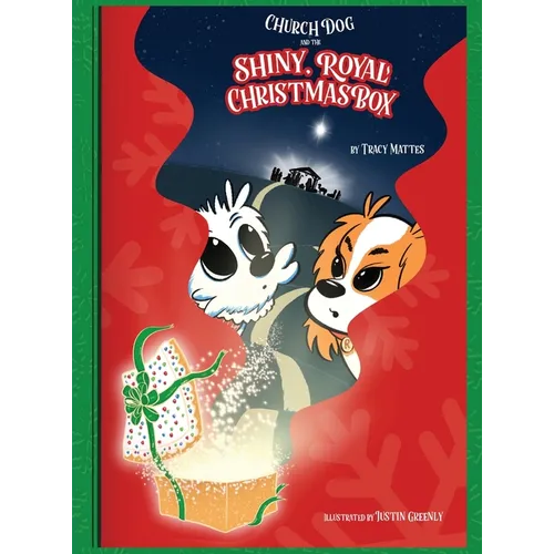 Church Dog and the Shiny Royal Christmas Box - Hardcover