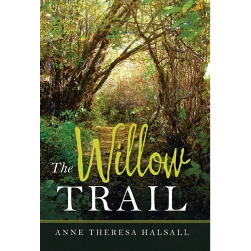 The Willow Trail - Hardcover