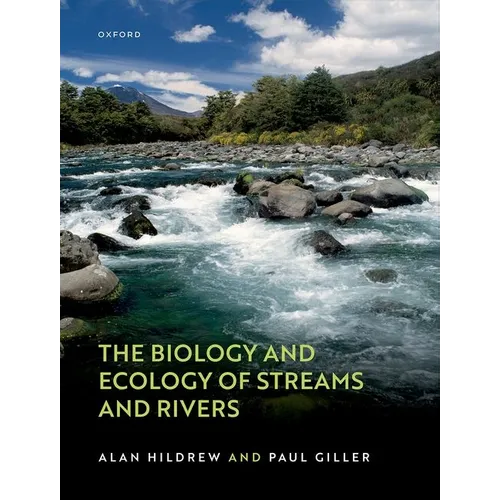 The Biology and Ecology of Streams and Rivers - Paperback