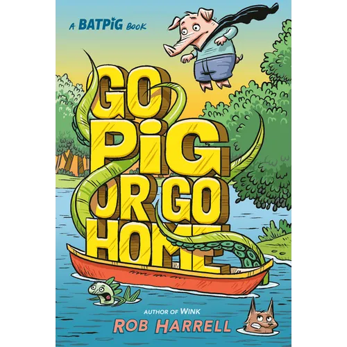 Batpig: Go Pig or Go Home - Hardcover