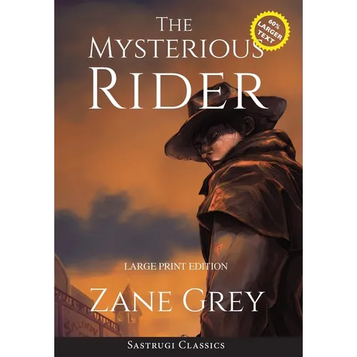 The Mysterious Rider (Annotated, Large Print) - Hardcover