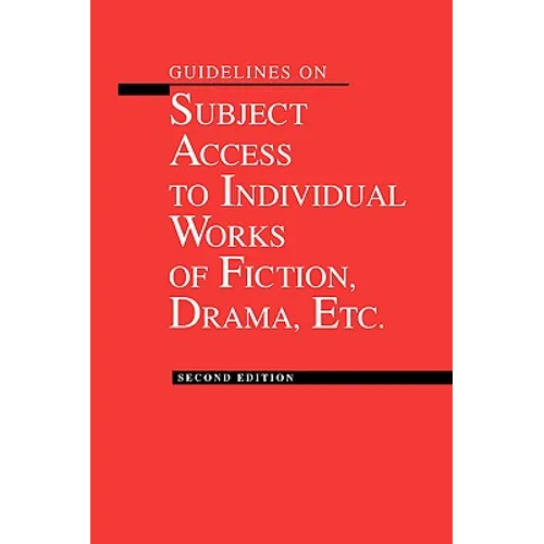 Guidelines on Subject Access to Individual Works of Fiction, Drama, Etc. - Paperback