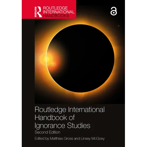 Routledge International Handbook of Ignorance Studies - Paperback