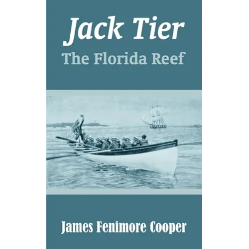 Jack Tier: The Florida Reef - Paperback