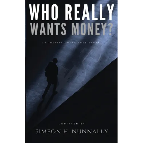 Who Really Wants Money? - Paperback