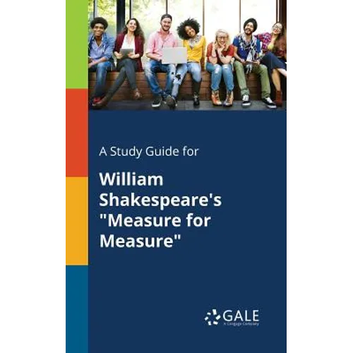 A Study Guide for William Shakespeare's "Measure for Measure" - Paperback