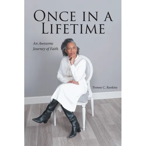 Once in a Lifetime: An Awesome Journey of Faith - Paperback