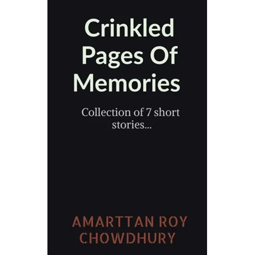 Crinkled Pages Of Memories - Paperback