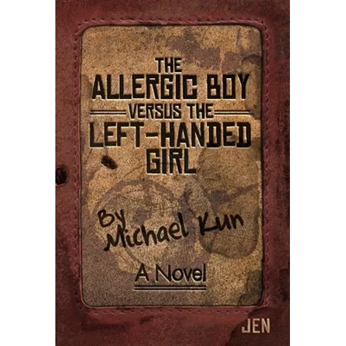 The Allergic Boy Versus the Left-Handed Girl - Hardcover