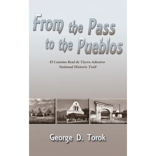 From the Pass to the Pueblos (Hardcover) - Hardcover