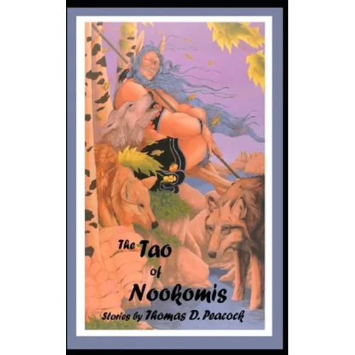 The Tao of Nookomis - Paperback