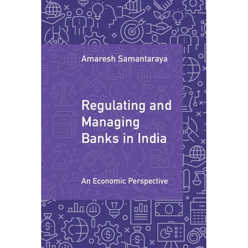 Regulating and Managing Banks in India - Paperback