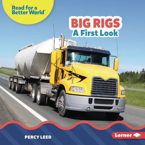 Big Rigs: A First Look - Library Binding