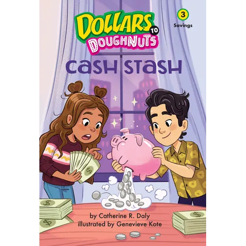 Cash Stash (Dollars to Doughnuts Book 3): Savings - Paperback