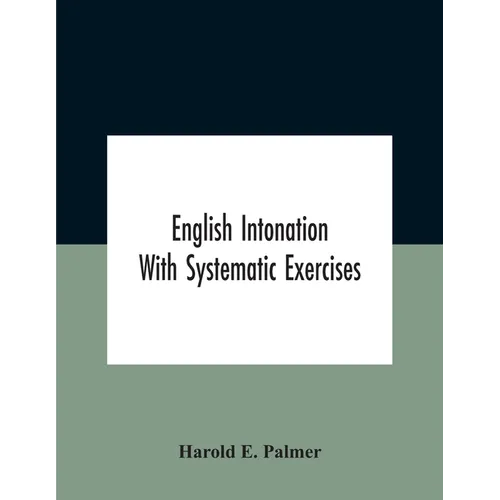 English Intonation; With Systematic Exercises - Paperback