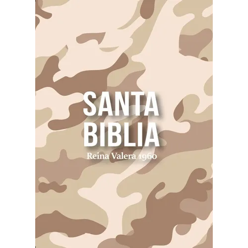 Biblia Rvr 1960 Compacta Símil Piel Camuflaje Desierto Arena (Bible Rvr 1960 Compact Size Leatherlike Desert Sand Camouflage (Spanish Edition) - Leather