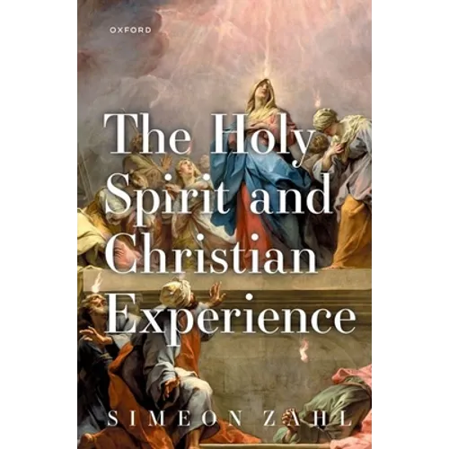The Holy Spirit and Christian Experience - Paperback