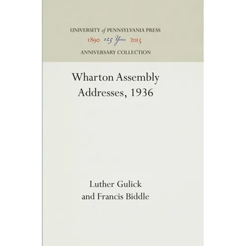 Wharton Assembly Addresses, 1936 - Hardcover