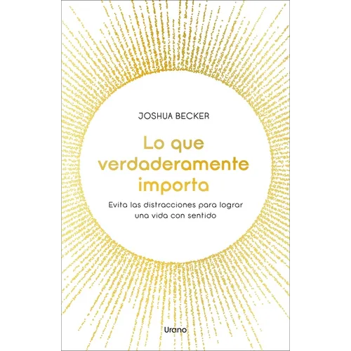 Lo Que Verdaderamente Importa - Paperback