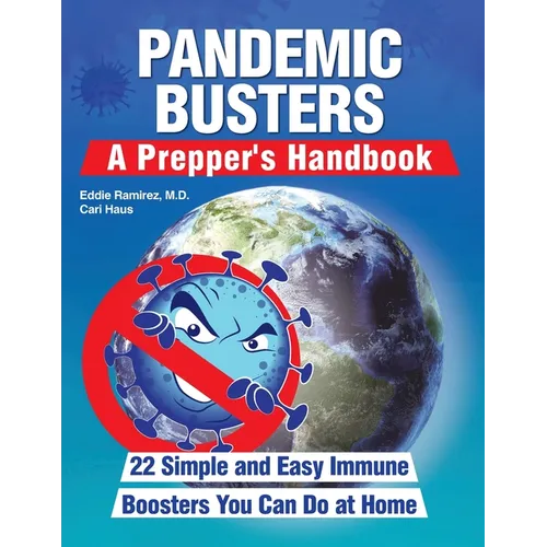 Pandemic Busters: A Prepper's Handbook - Paperback