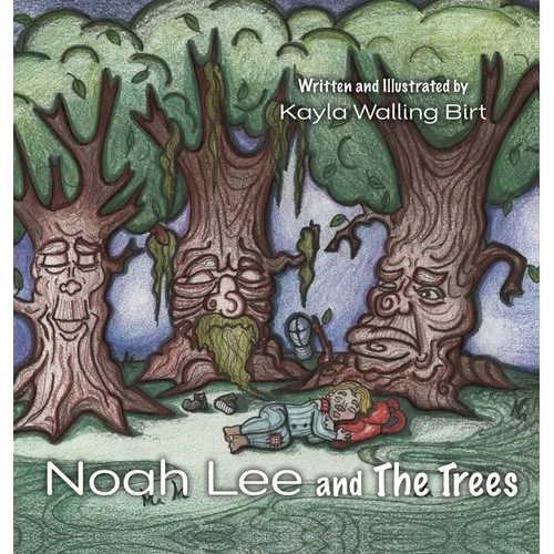 Noah Lee and The Trees - Hardcover