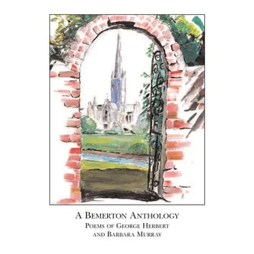 A Bemerton Anthology: poems of George Herbert and Barbara Murray - Paperback